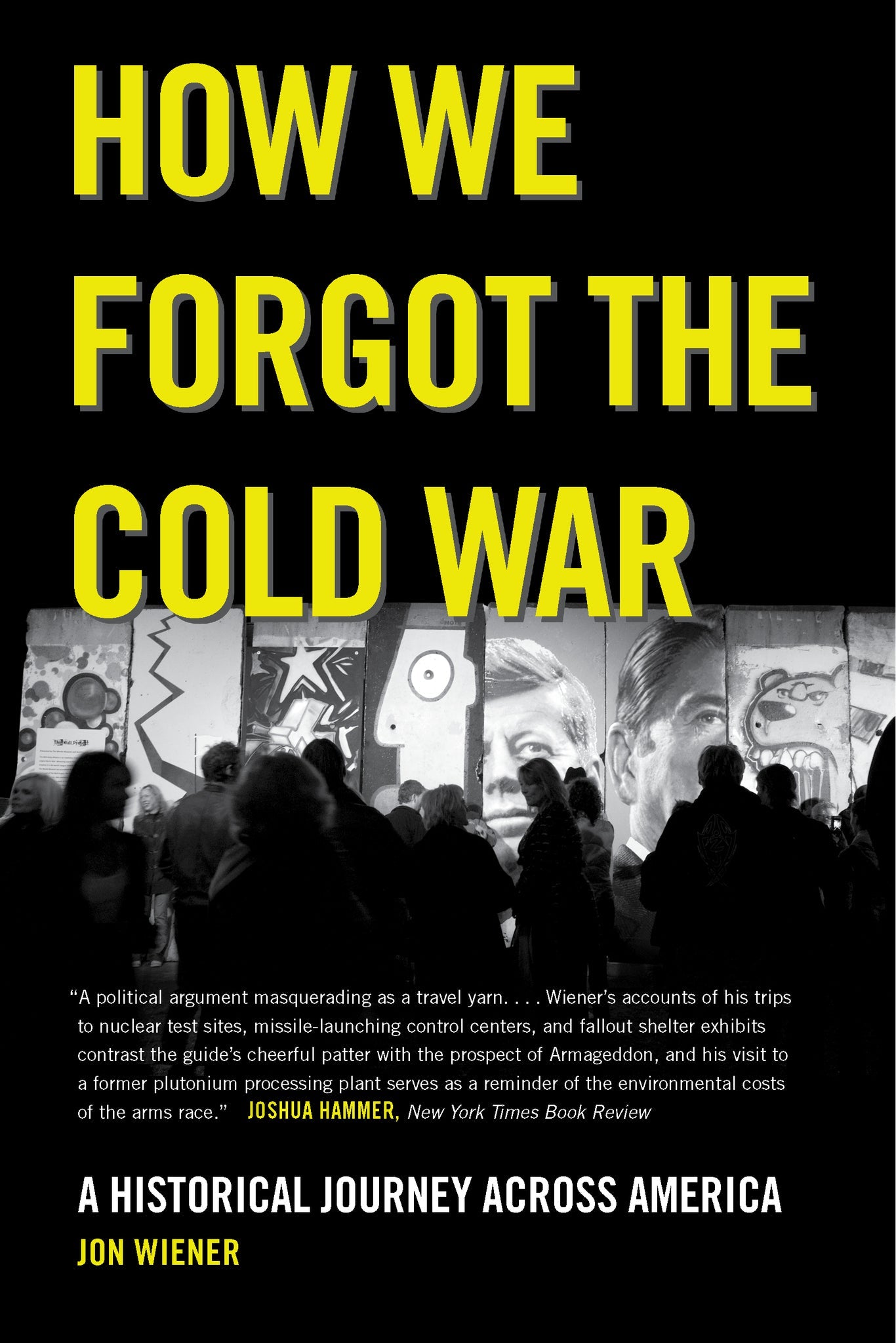 Cover image for How We Forgot the Cold War ISBN 9780520954250