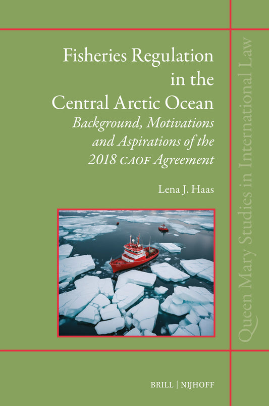 Fisheries Regulation in the Central Arctic Ocean