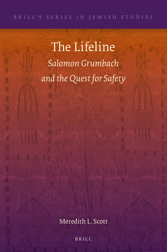 The Lifeline: Salomon Grumbach and the Quest for Safety