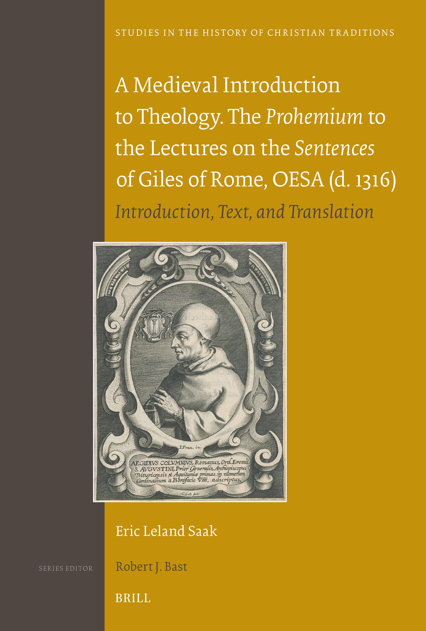 A Medieval Introduction to Theology. The Prohemium to the Lectures on the Sentences of Giles of Rome, OESA (d. 1316)
