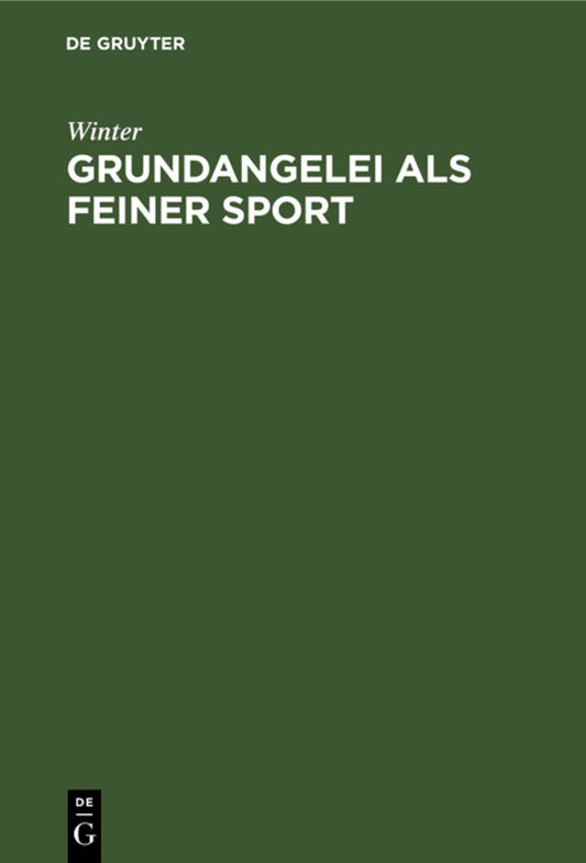 Grundangelei als feiner Sport
