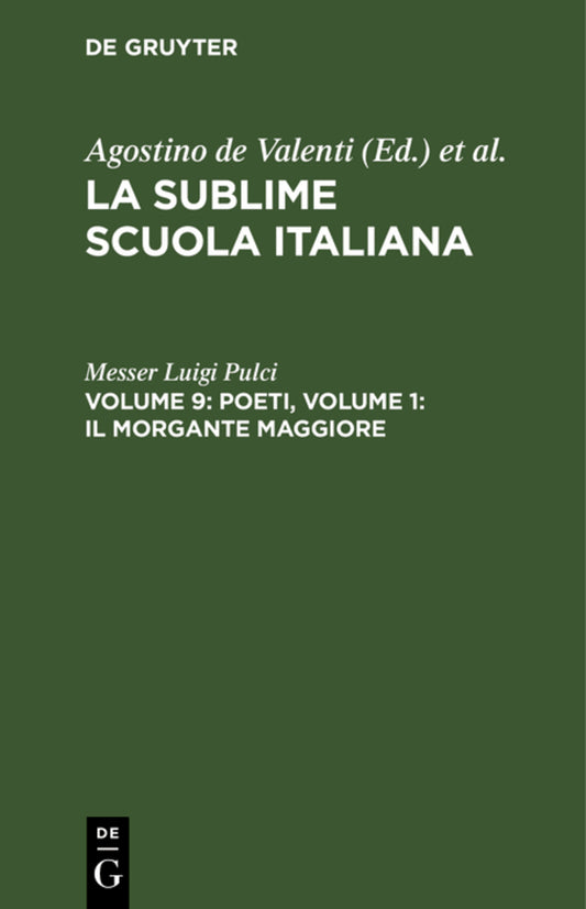 Poeti, Volume 9: Il morgante maggiore, volume 1