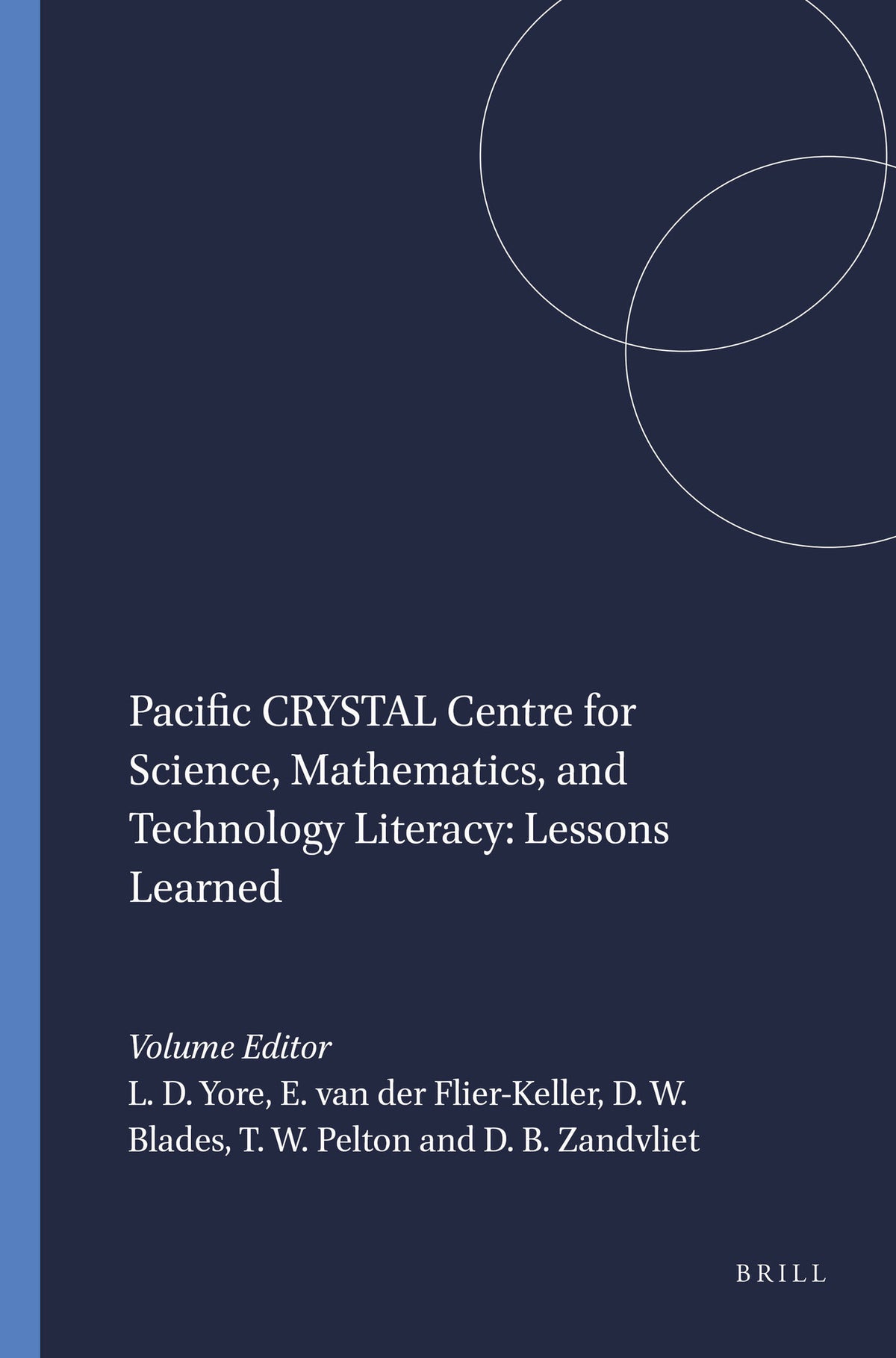 Pacific CRYSTAL Centre for Science, Mathematics, and Technology Literacy: Lessons Learned