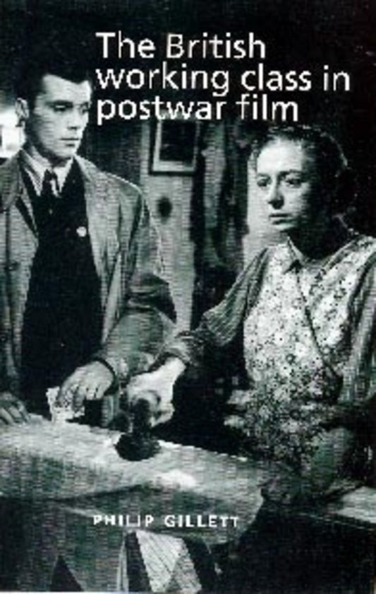 The British working class in postwar film