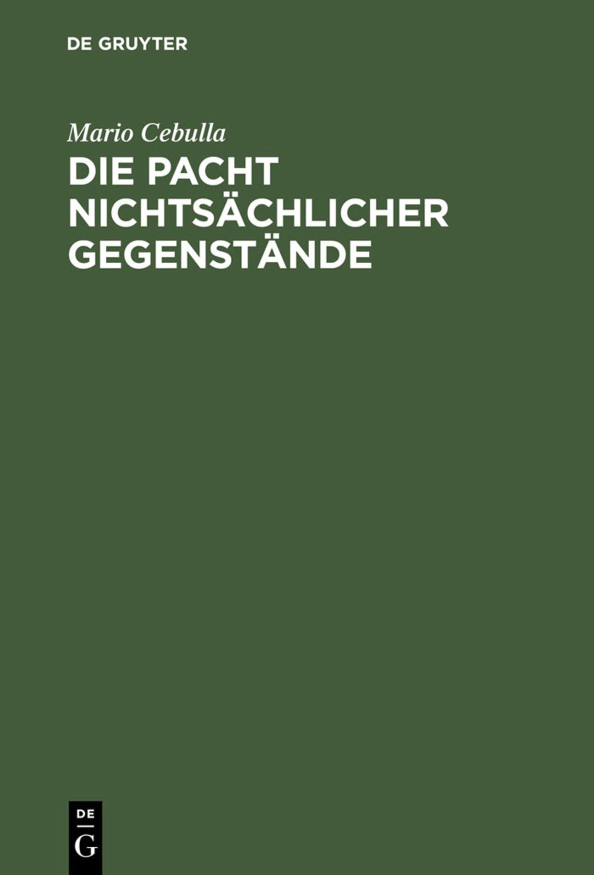 Cover image for Die Pacht nichtsächlicher Gegenstände ISBN 9783110163650