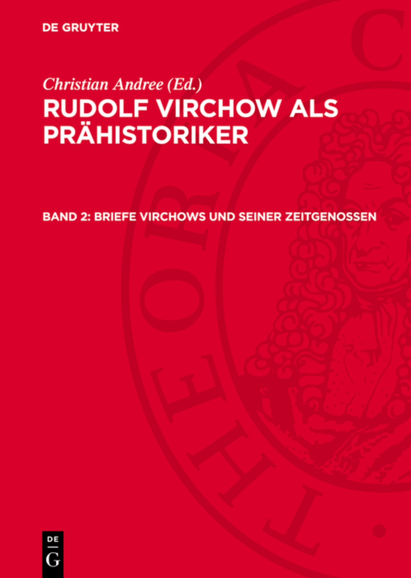 Briefe Virchows und seiner Zeitgenossen