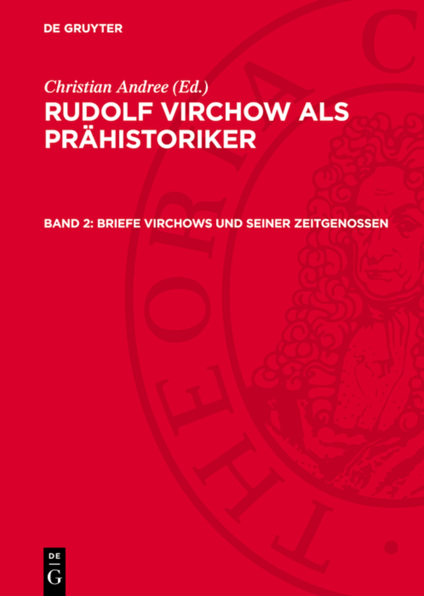 Briefe Virchows und seiner Zeitgenossen