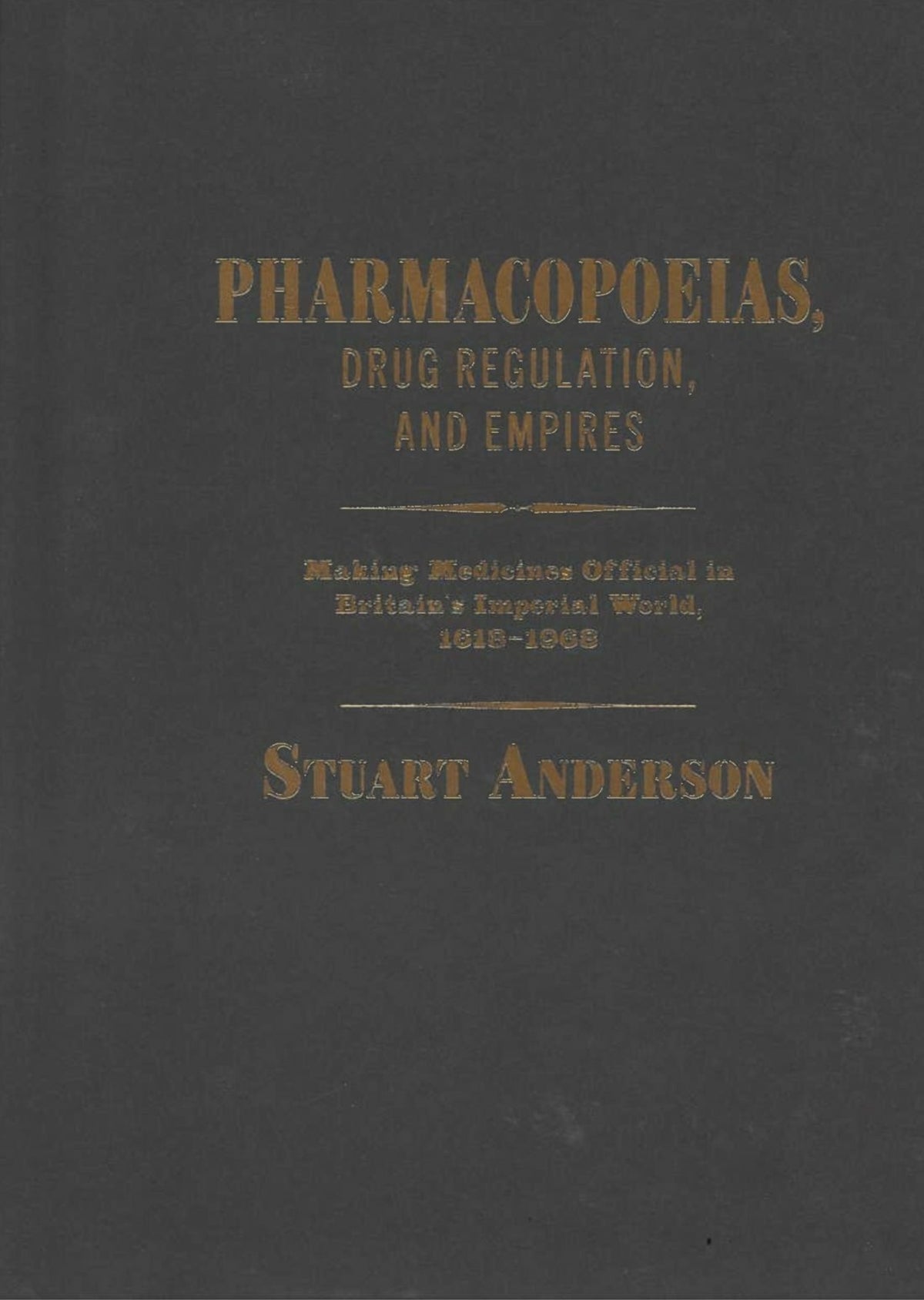 Pharmacopoeias, Drug Regulation, and Empires