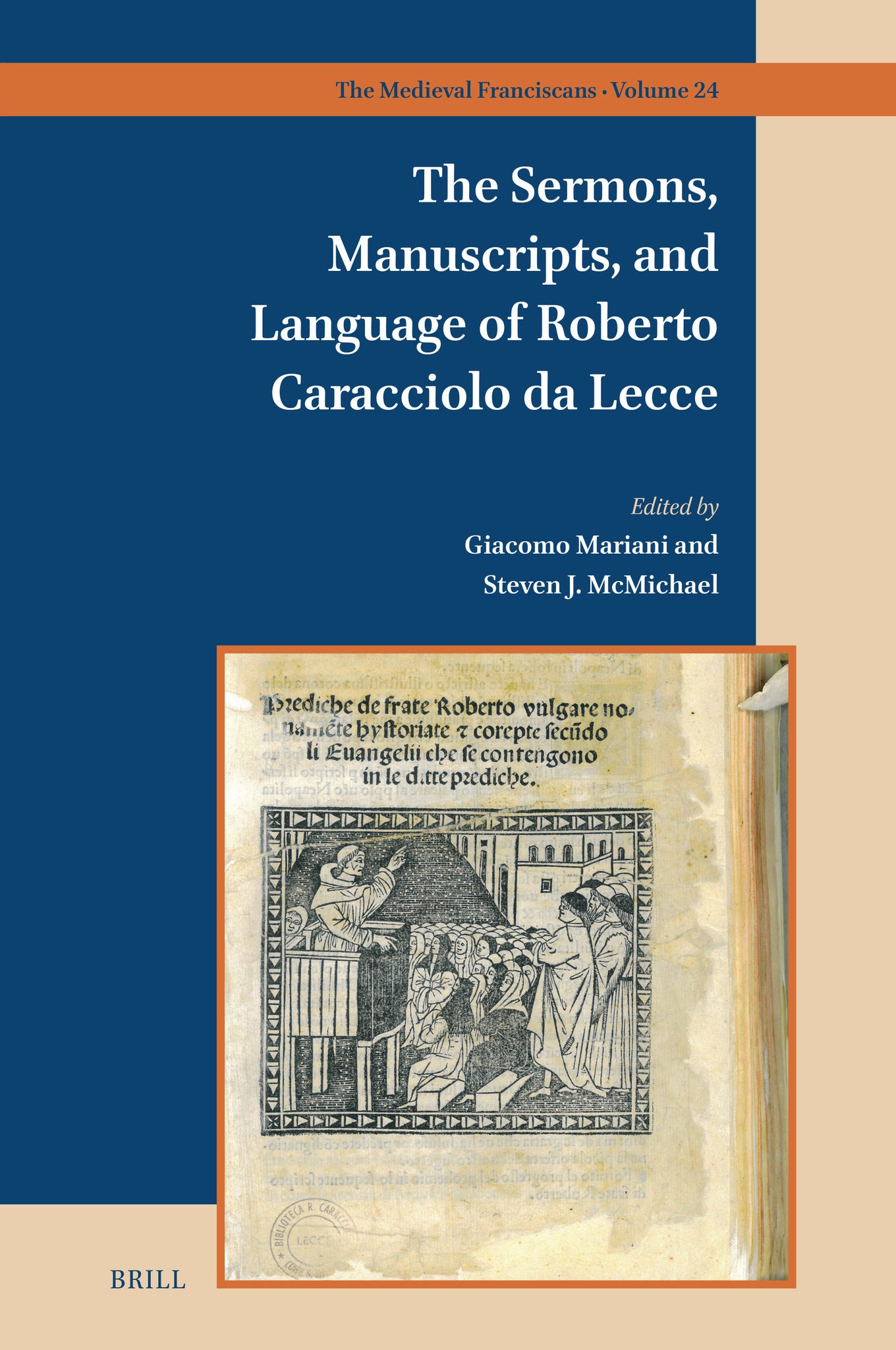 The Sermons, Manuscripts, and Language of Roberto Caracciolo da Lecce