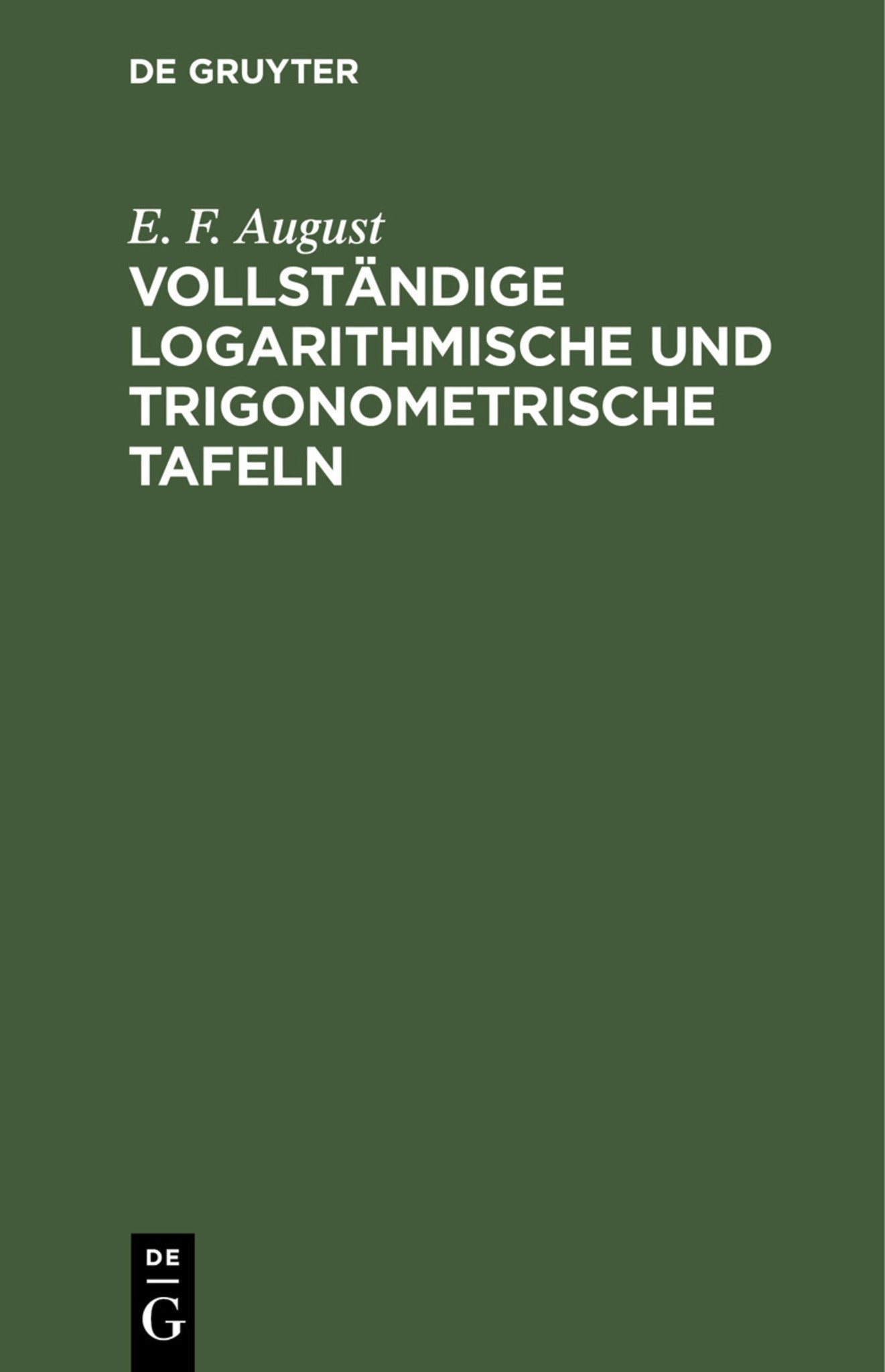 Cover image for Vollständige logarithmische und trigonometrische Tafeln ISBN 9783112391990