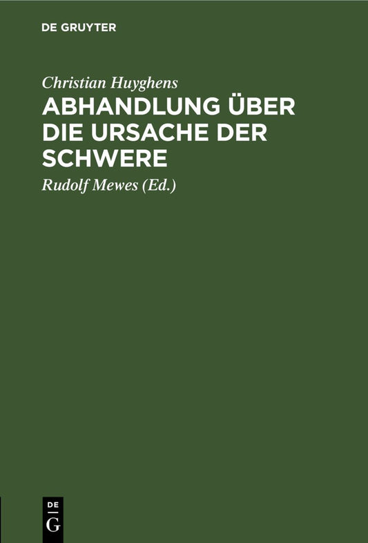Abhandlung über die Ursache der Schwere