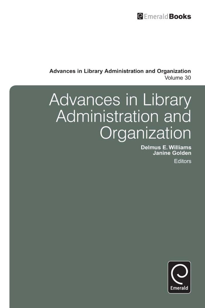 Cover image for Advances in Library Administration and Organization ISBN 9781780520148