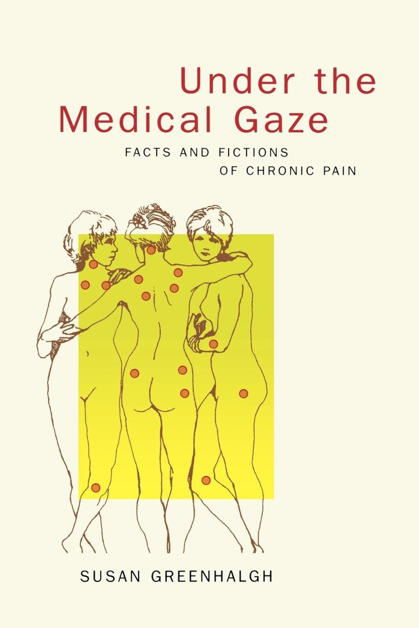 Cover image for Under the Medical Gaze ISBN 9780520925090