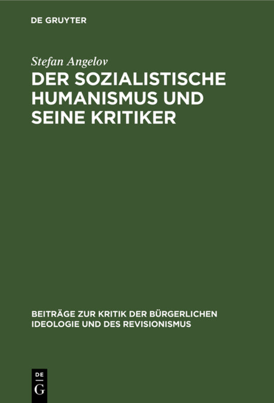 Der sozialistische Humanismus und seine Kritiker