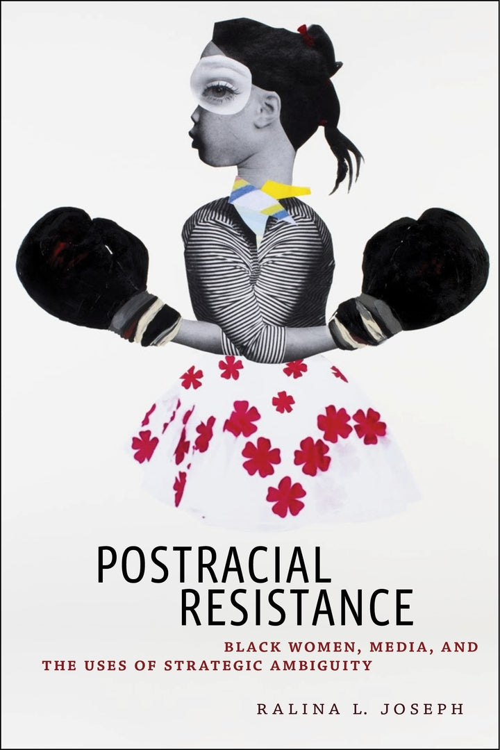 Cover image for Postracial Resistance ISBN 9781479862825