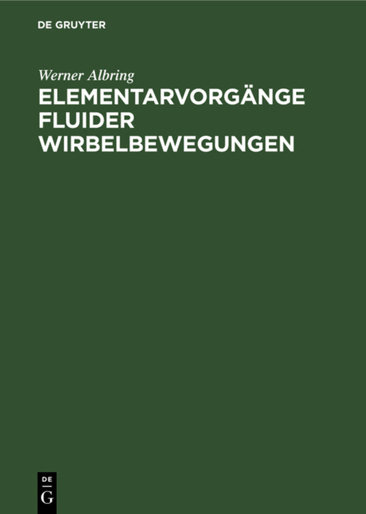 Elementarvorgänge fluider Wirbelbewegungen
