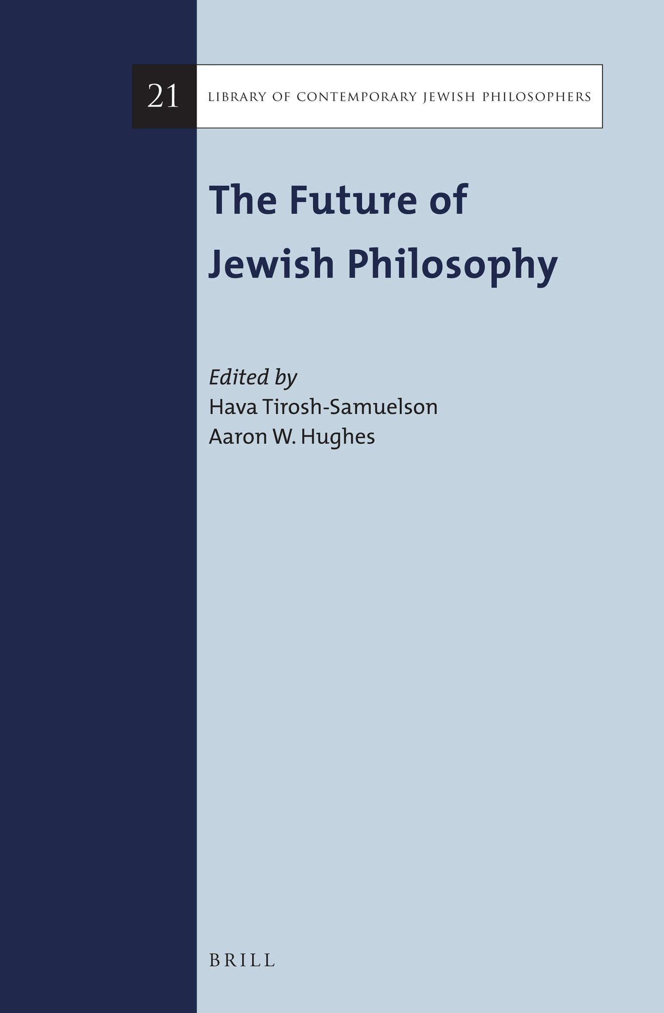 Cover image for The Future of Jewish Philosophy ISBN 9789004381209