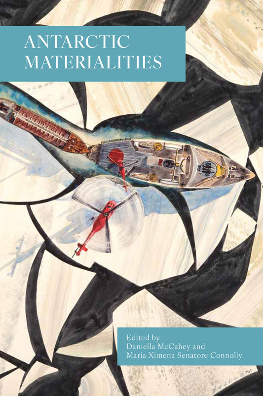 Antarctic Materialities