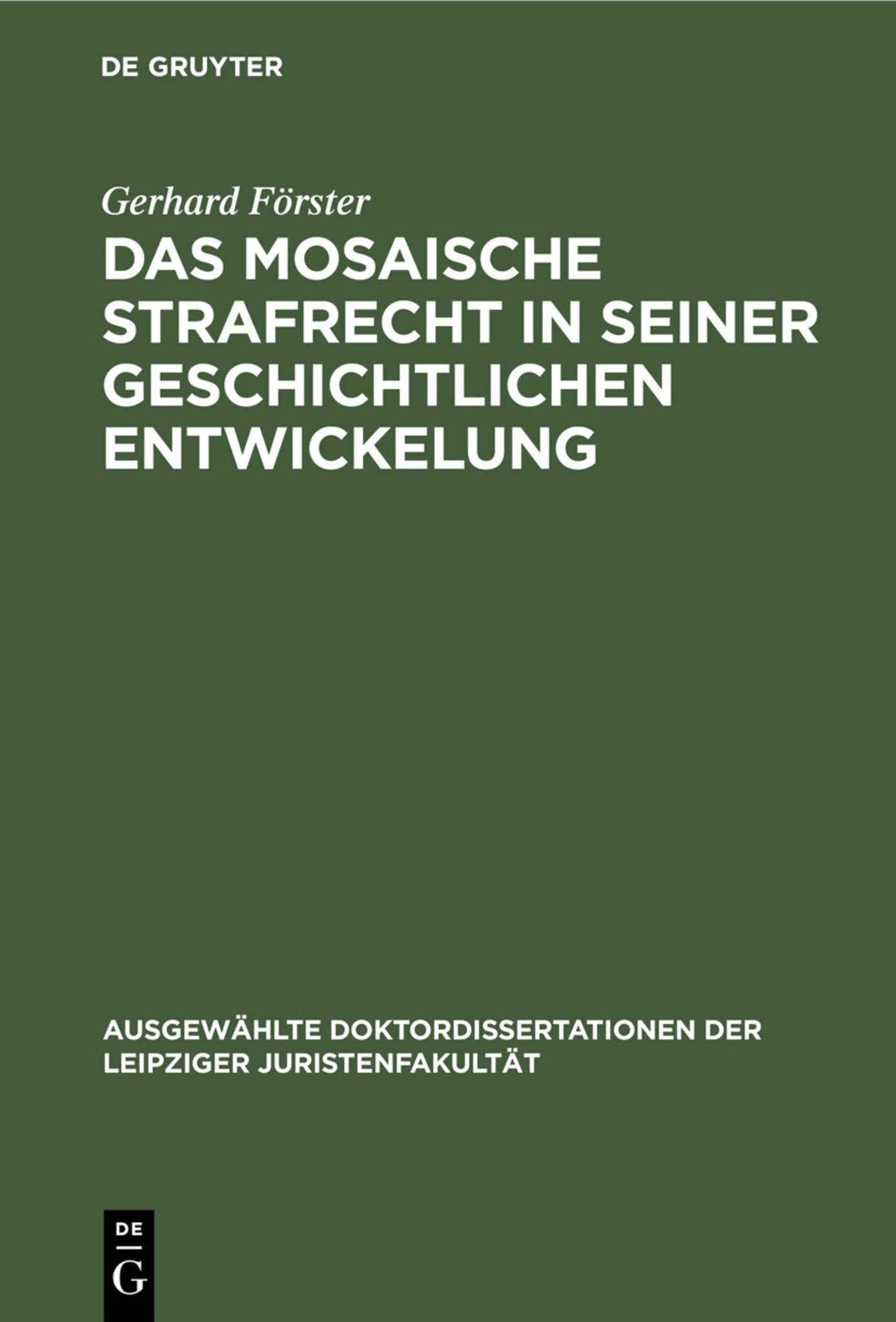 Das mosaische Strafrecht in seiner Geschichtlichen Entwickelung