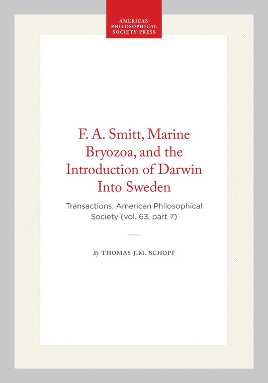 F. A. Smitt, Marine Bryozoa, and the Introduction of Darwin Into Sweden