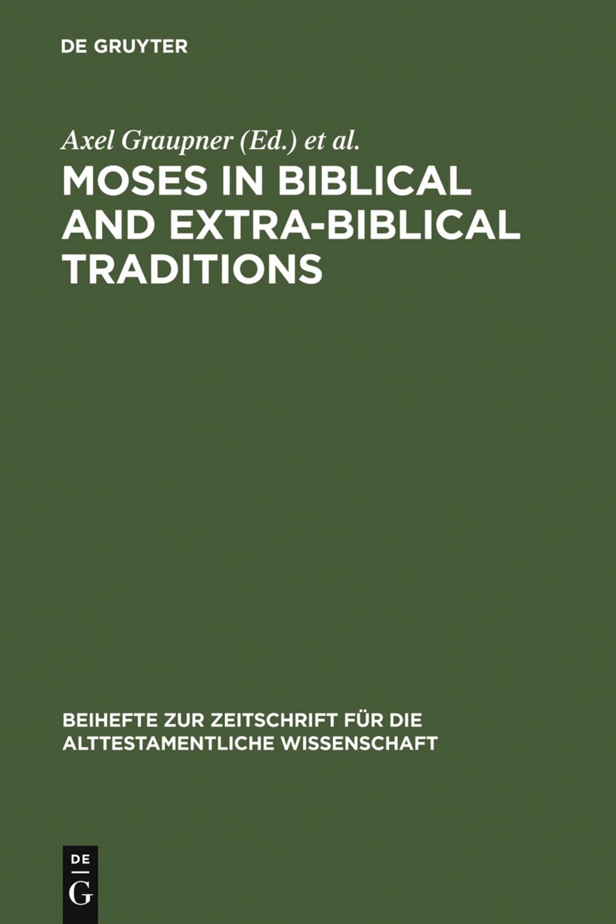 Cover image for Moses in Biblical and Extra-Biblical Traditions ISBN 9783110194609