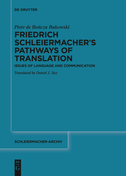 Friedrich Schleiermacher’s Pathways of Translation
