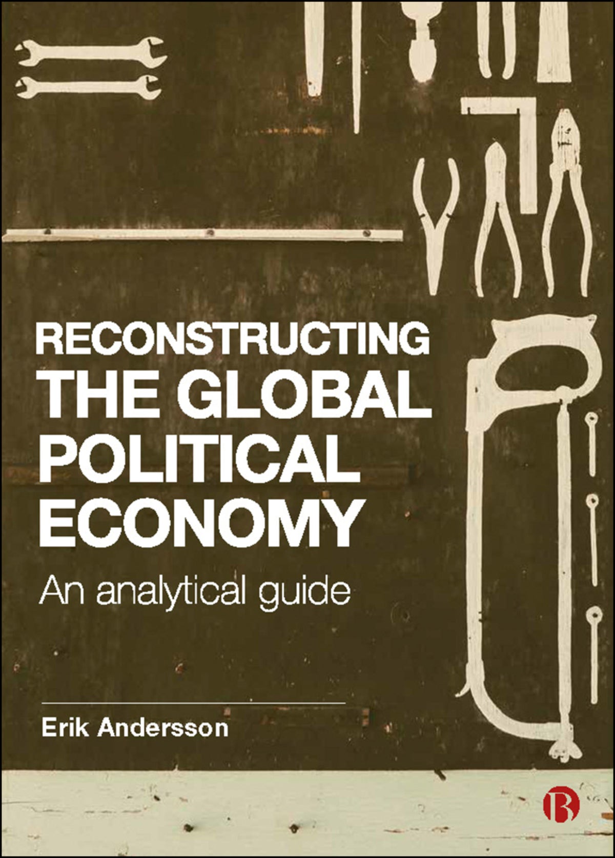 Cover image for Reconstructing the Global Political Economy ISBN 9781529200676
