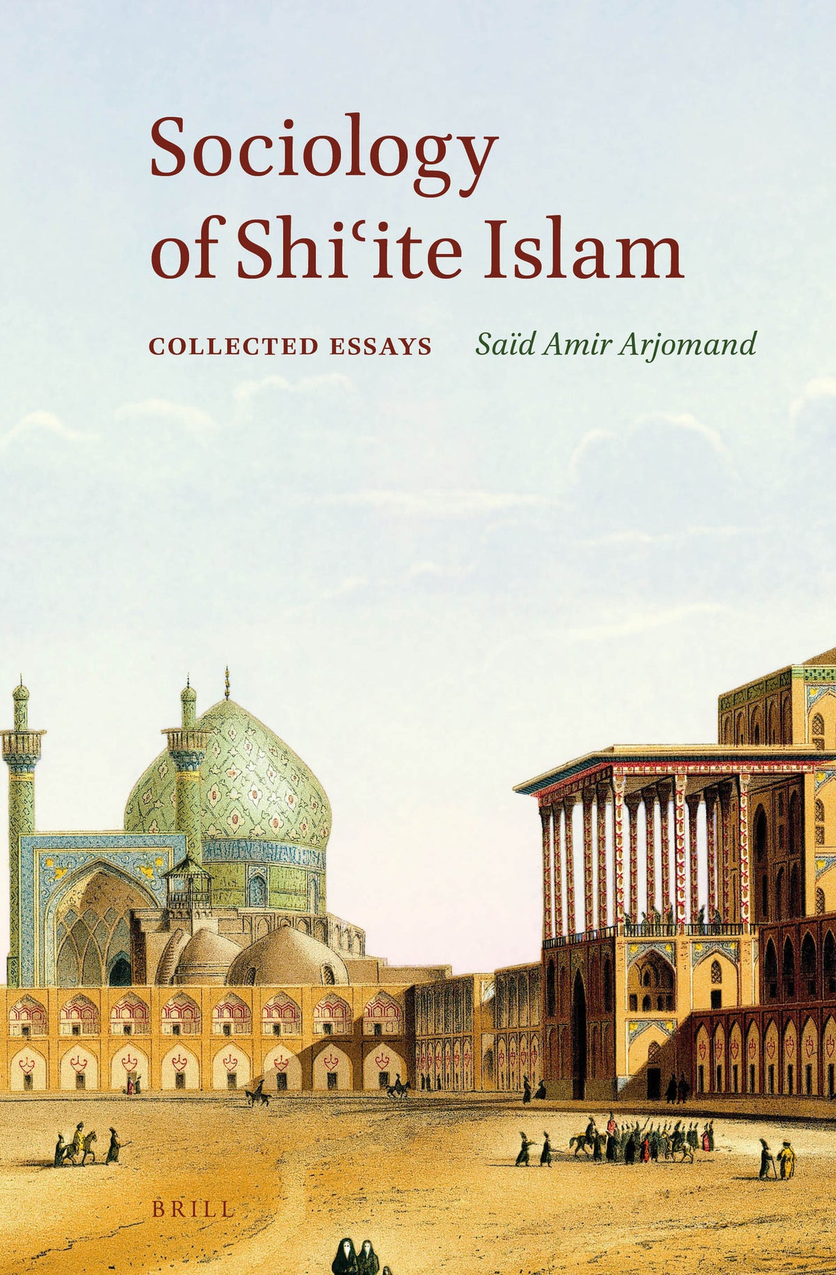 Cover image for Sociology of Shiʿite Islam ISBN 9789004380479