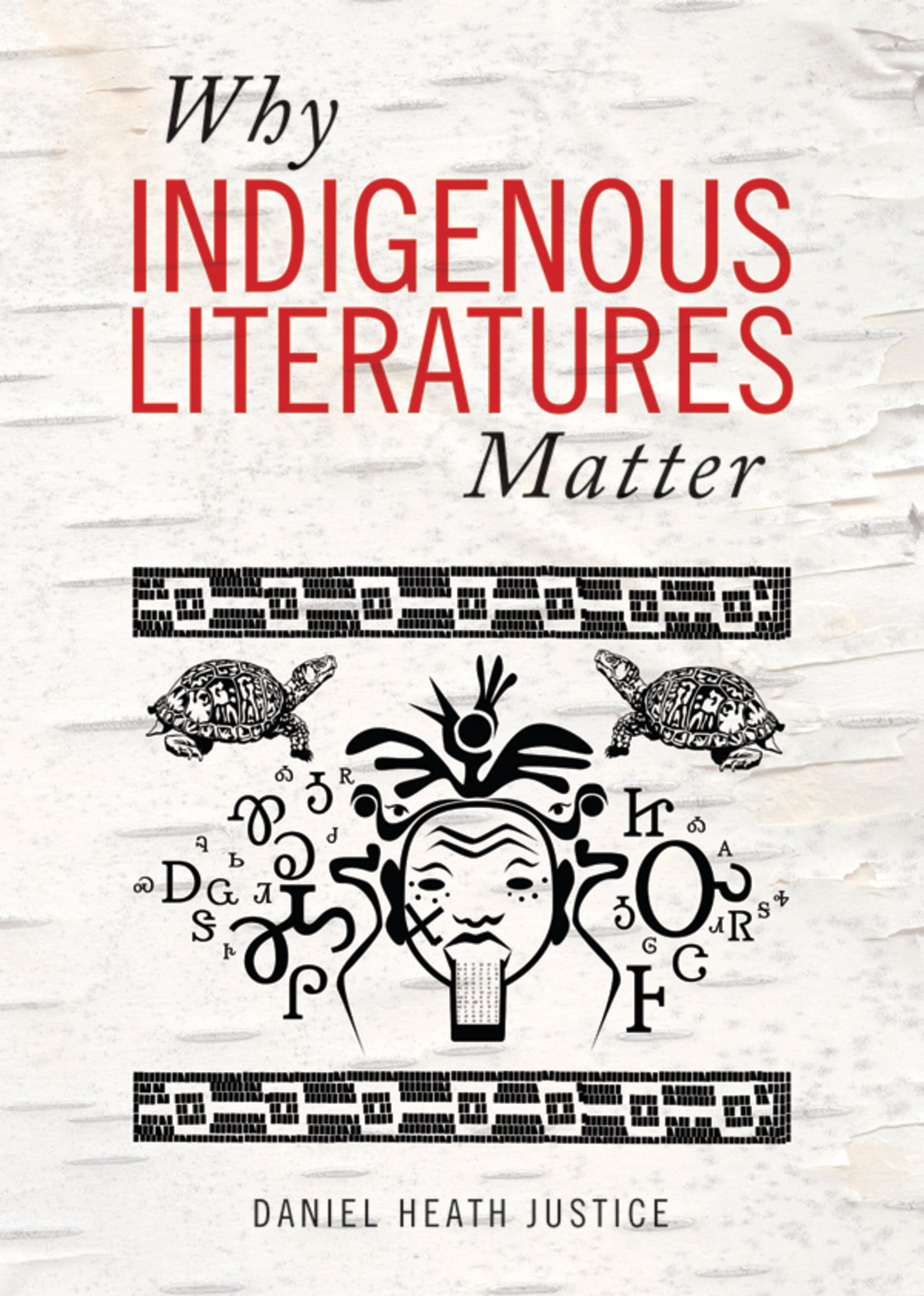 Why Indigenous Literatures Matter