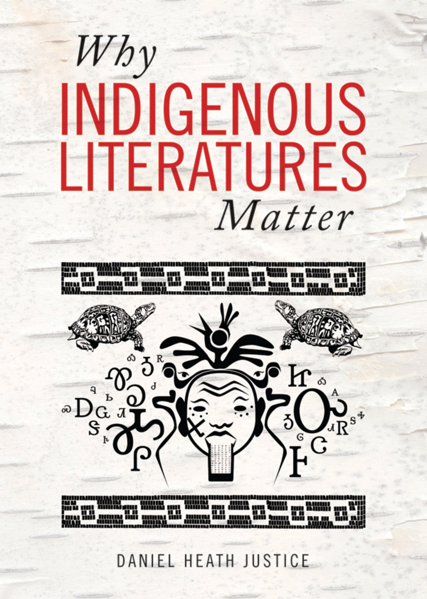 Why Indigenous Literatures Matter