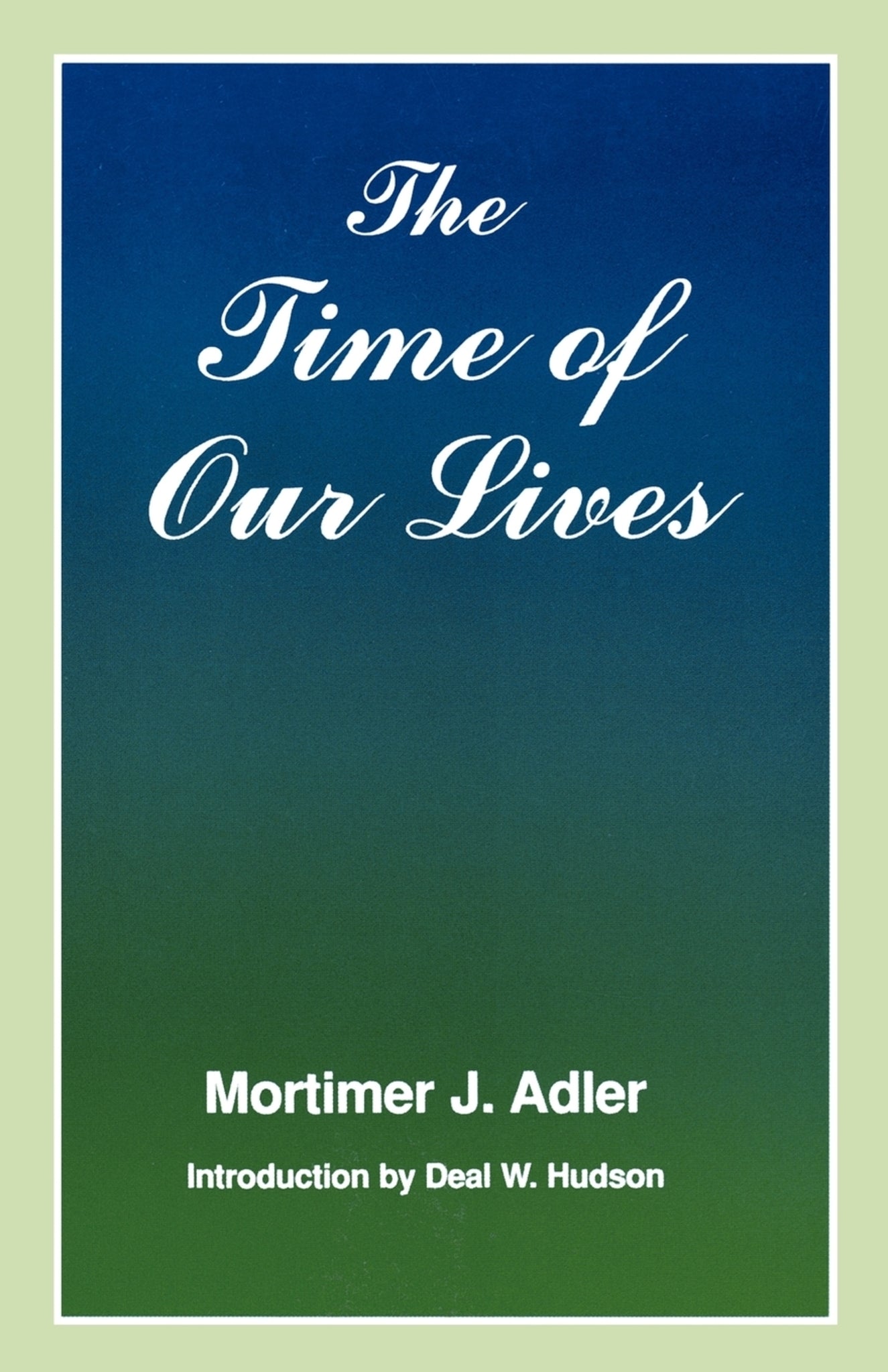 The Time of Our Lives
