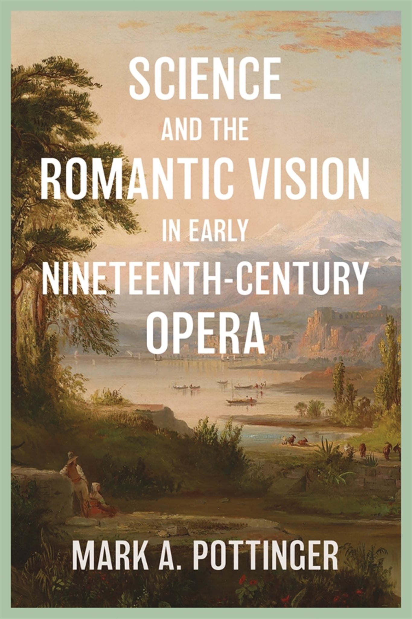 Cover image for Science and the Romantic Vision in Early Nineteenth-Century Opera ISBN 9781837652334