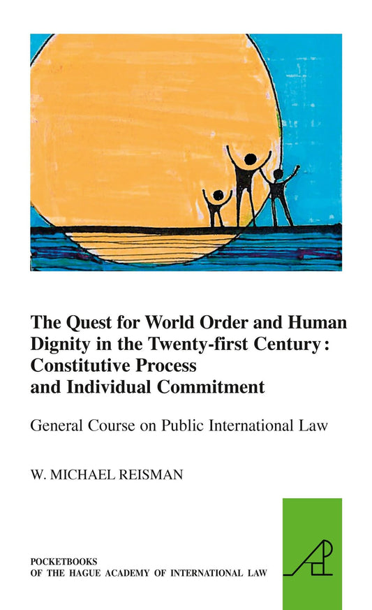 The Quest for World Order and Human Dignity in the Twenty-first Century