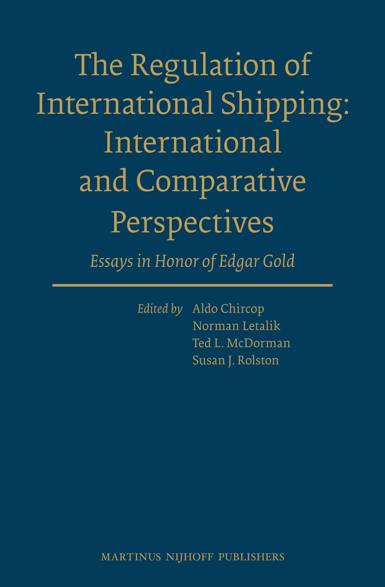 The Regulation of International Shipping: International and Comparative Perspectives