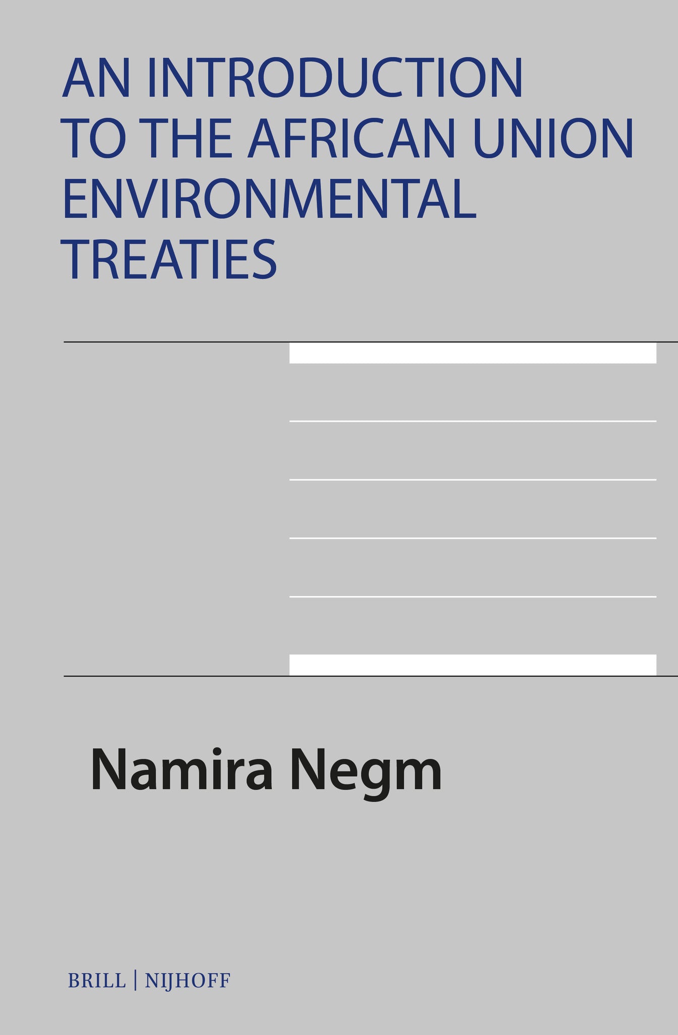Cover image for An Introduction to the African Union Environmental Treaties ISBN 9789004508637
