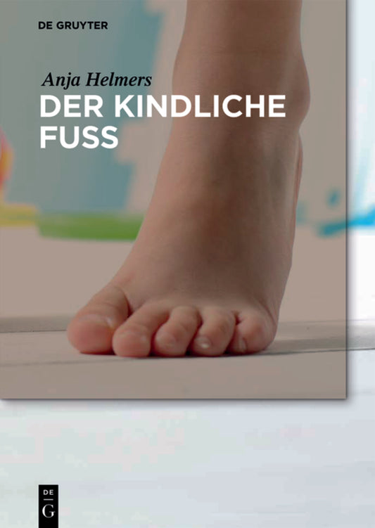 Der kindliche Fuß