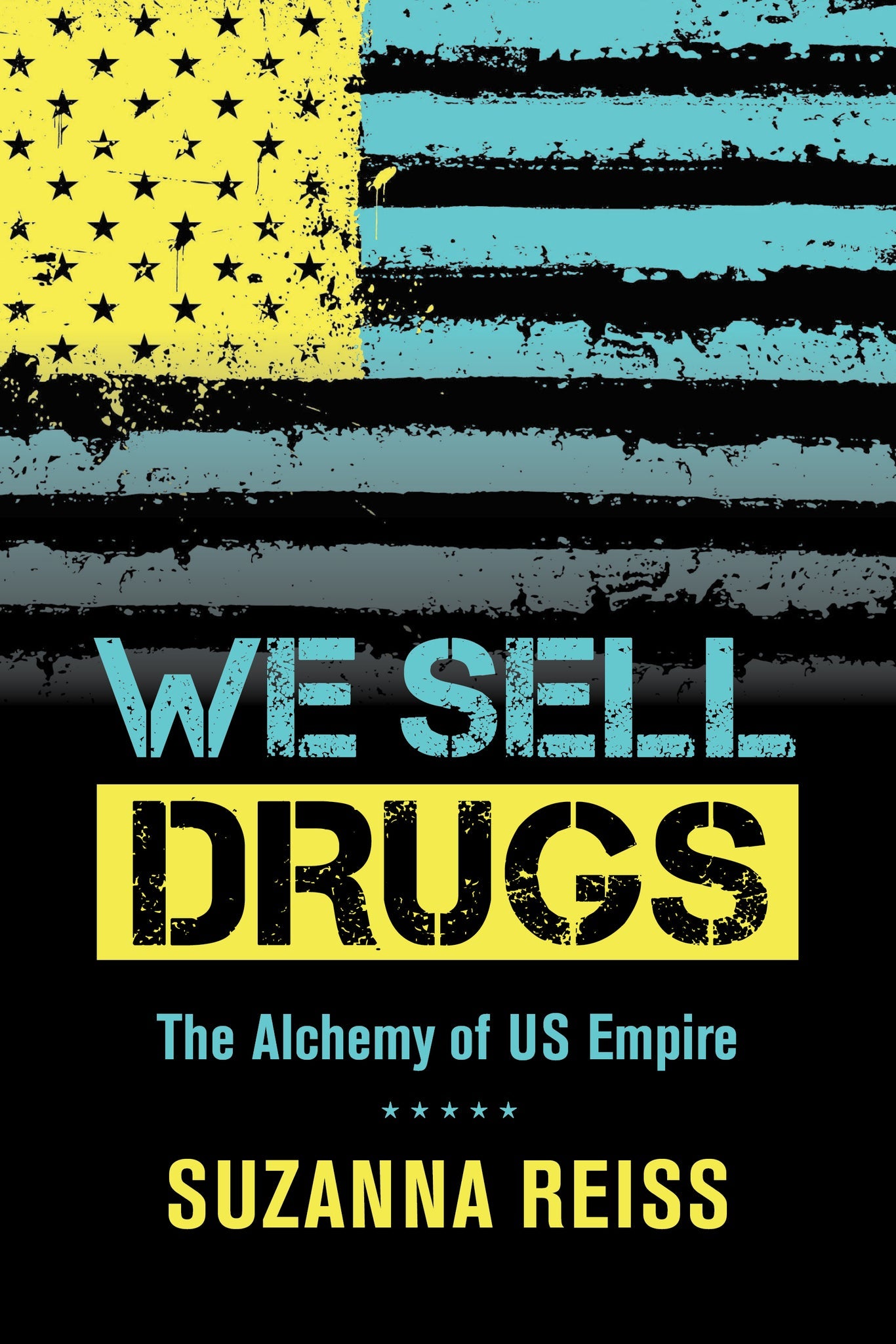 Cover image for We Sell Drugs ISBN 9780520959026