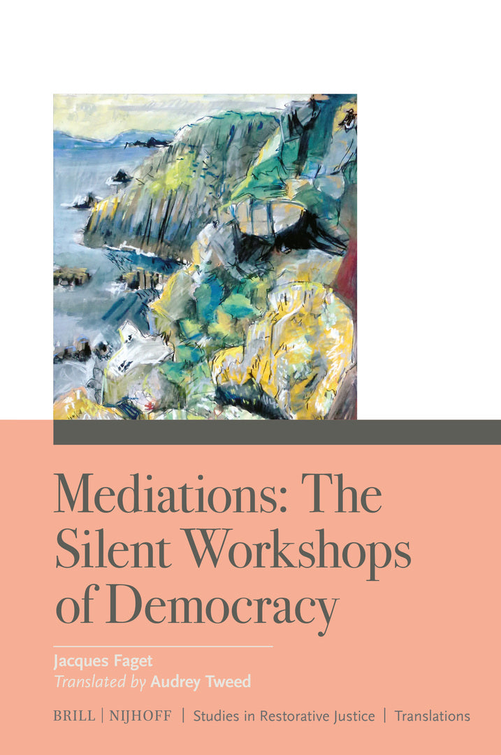 Cover image for Mediations: The Silent Workshops of Democracy ISBN 9789004734050