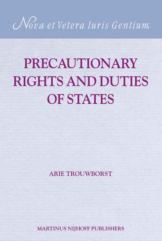 Precautionary Rights and Duties of States