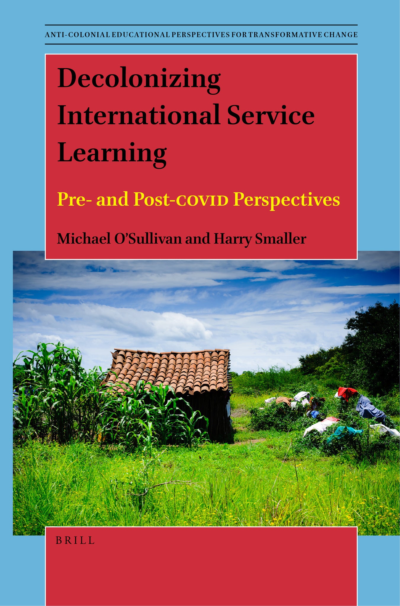 Cover image for Decolonizing International Service Learning ISBN 9789004547476