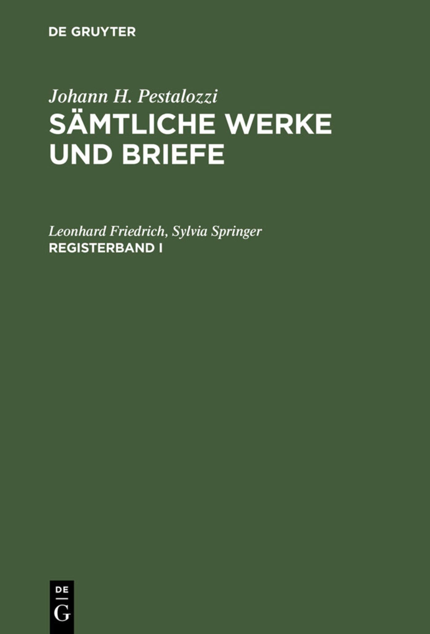 Johann H. Pestalozzi: Sämtliche Werke und Briefe. Registerband 1