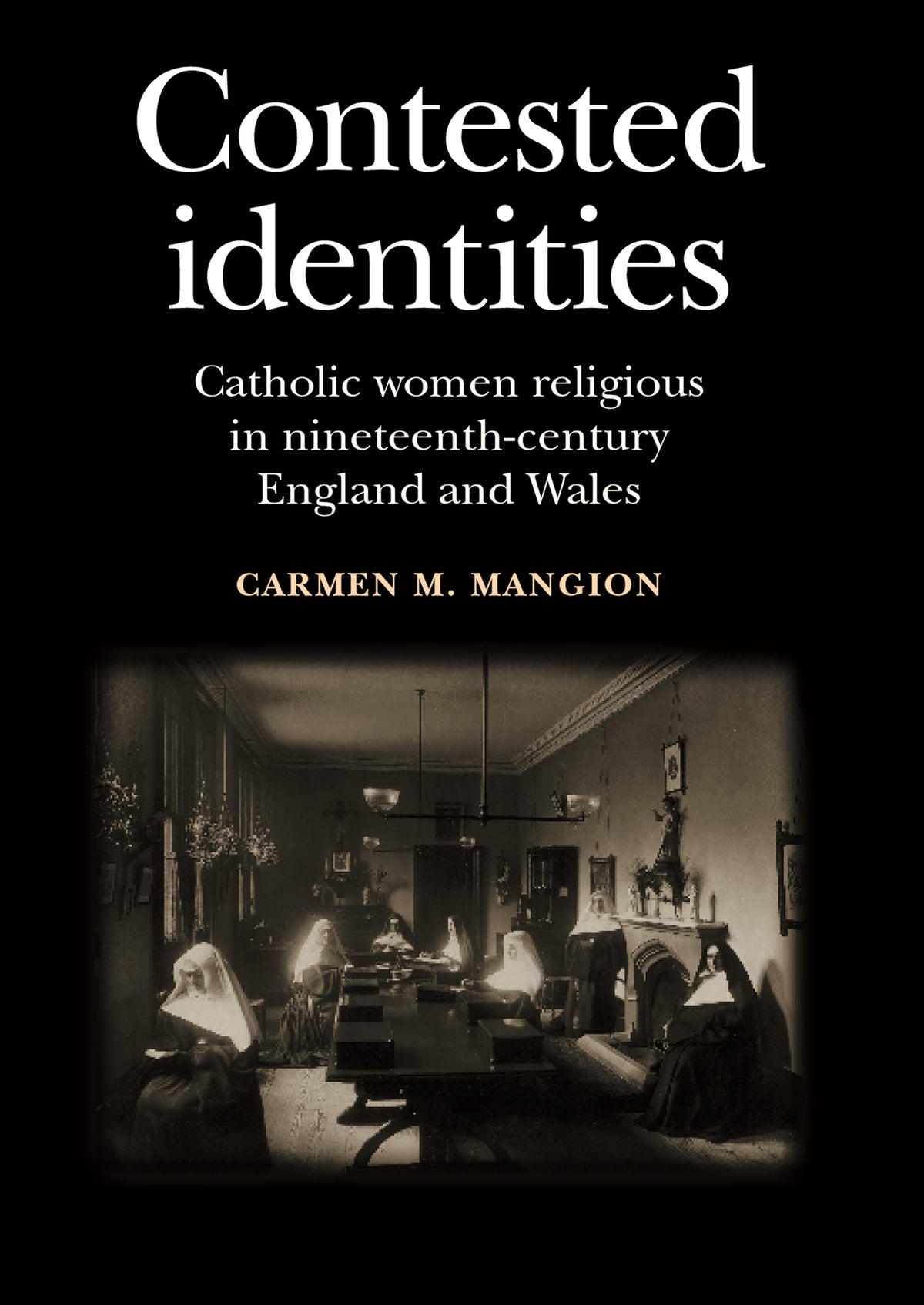 Cover image for Contested identities ISBN 9780719095511