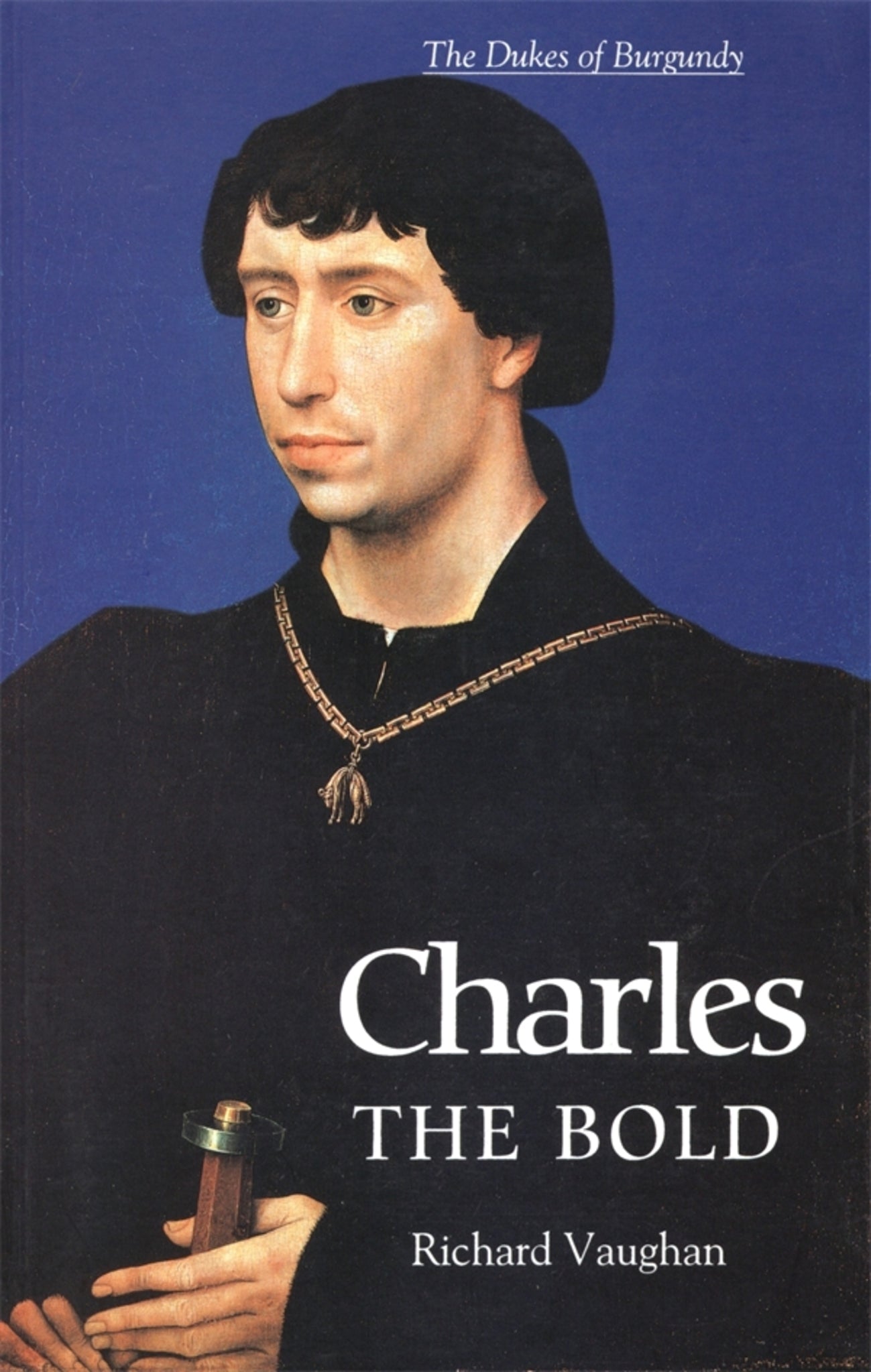 Cover image for Charles the Bold ISBN 9780851159188