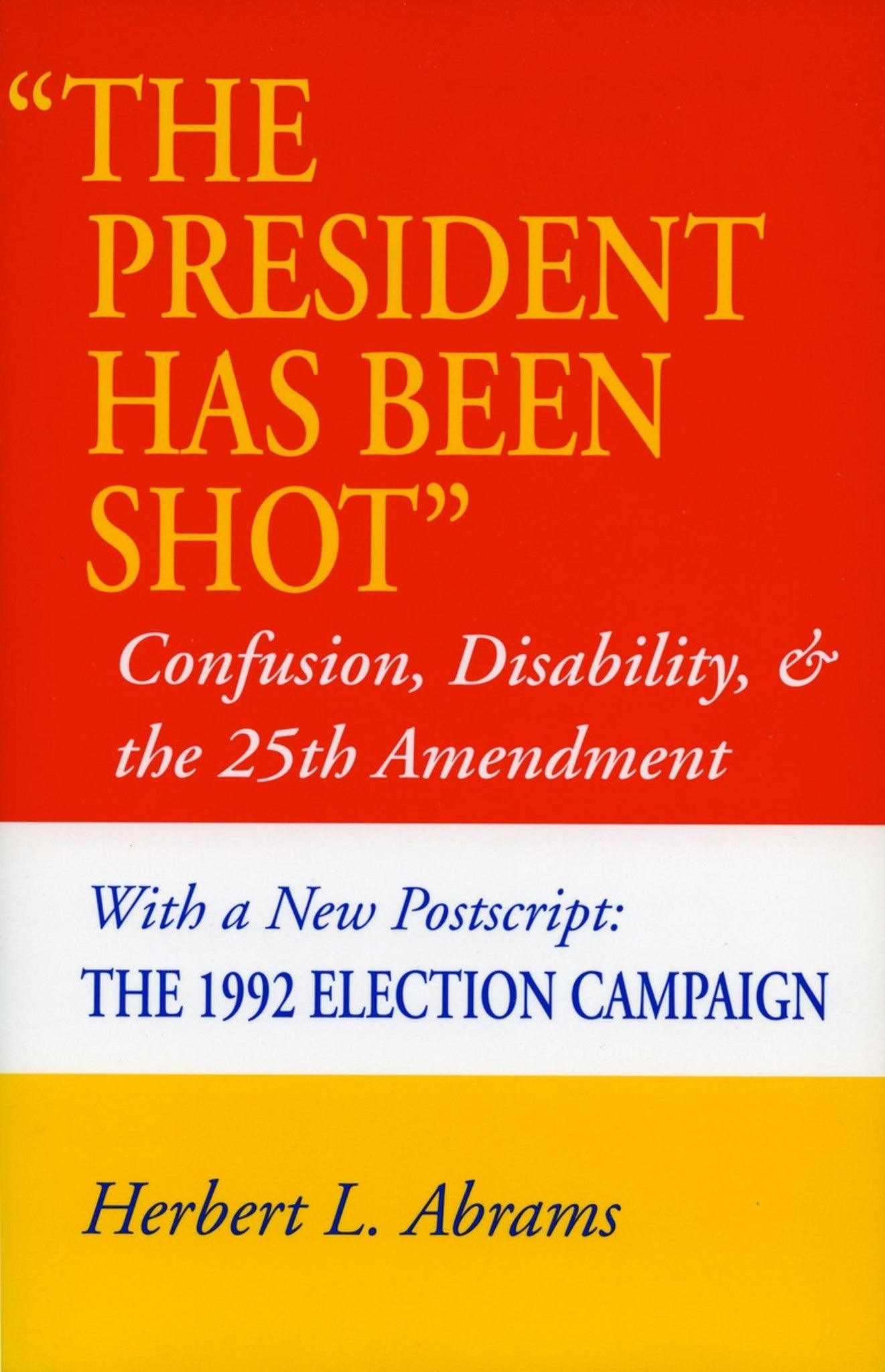 ‘The President Has Been Shot’