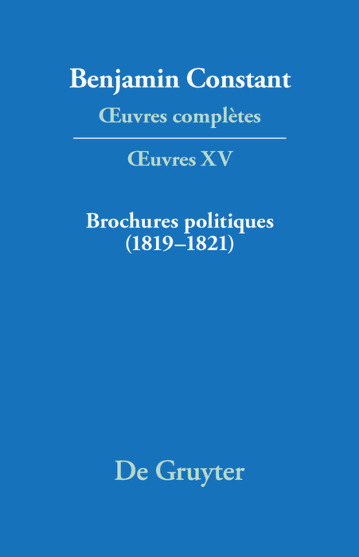 Cover image for Brochures politiques (1819–1821) ISBN 9783110406276
