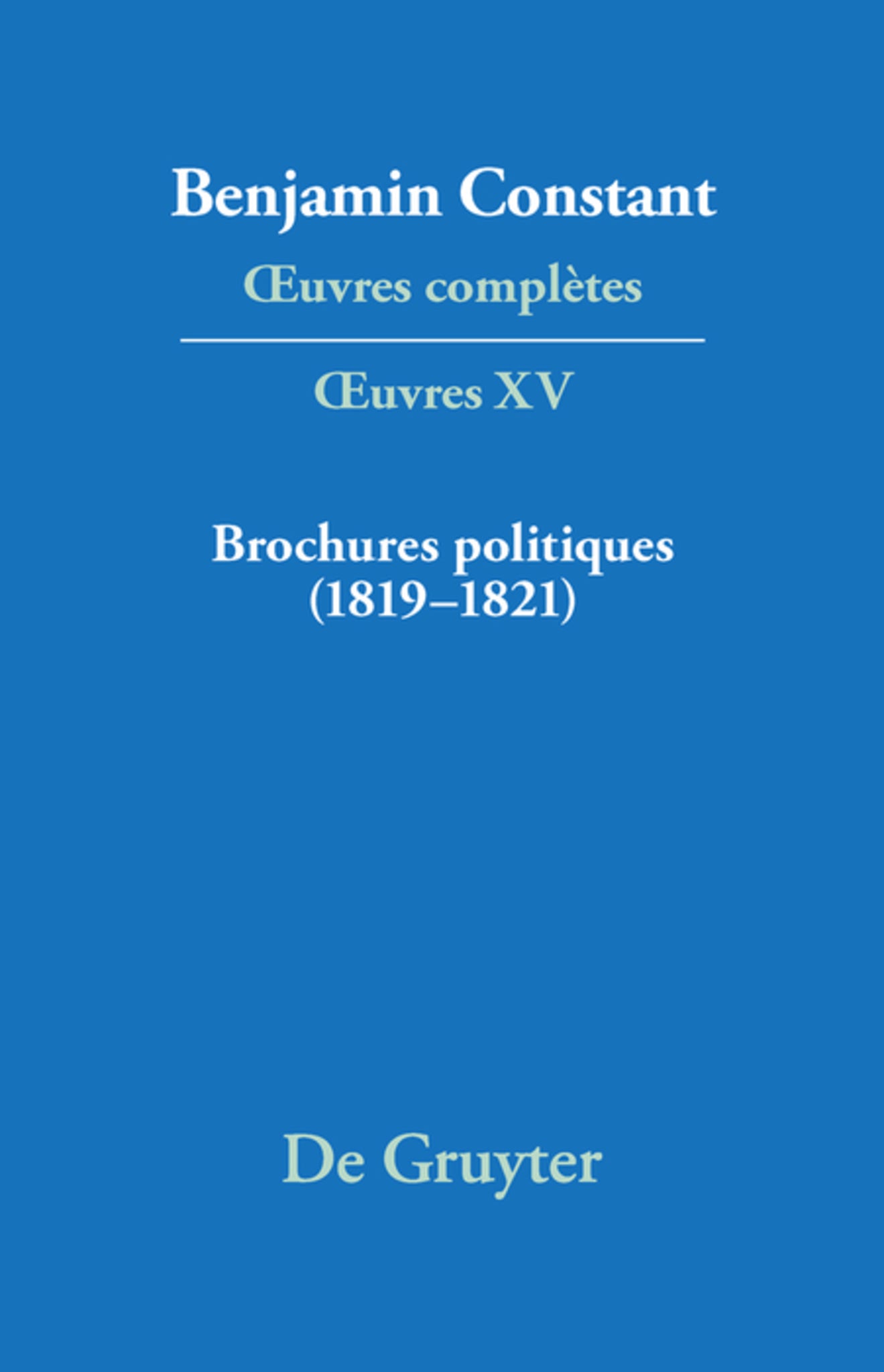 Cover image for Brochures politiques (1819–1821) ISBN 9783110406276