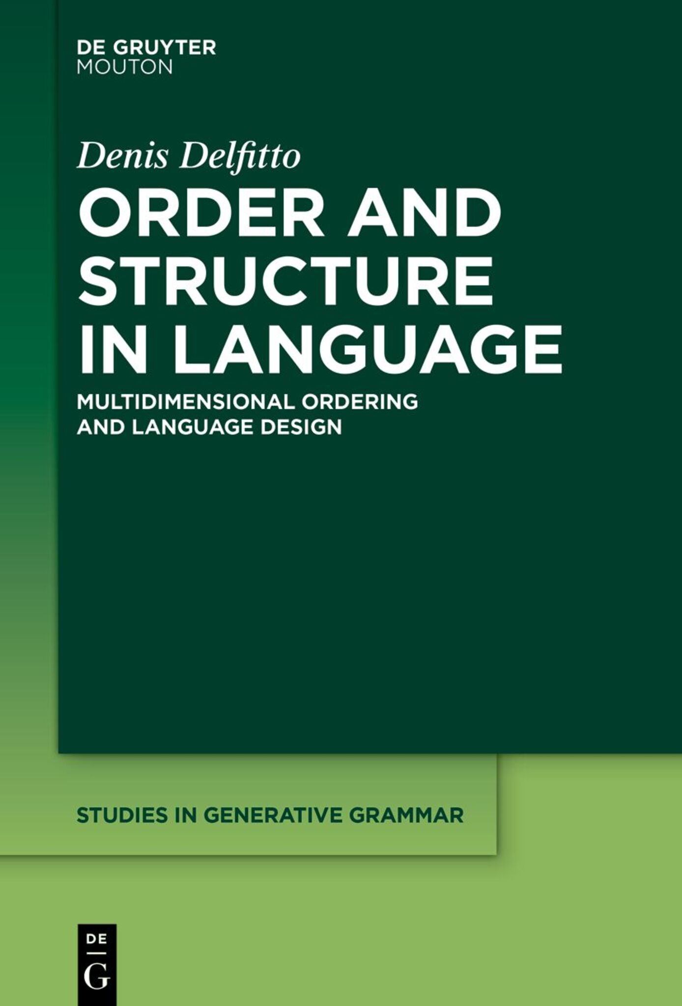 Order and Structure in Language