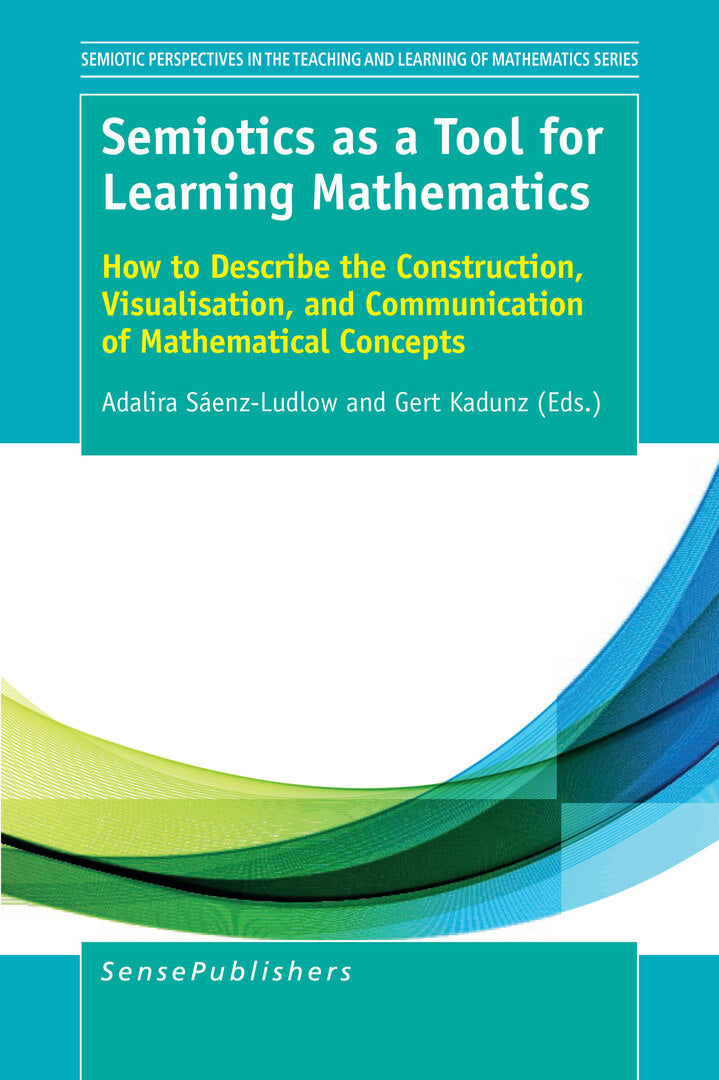 Cover image for Semiotics as a Tool for Learning Mathematics ISBN 9789463003353