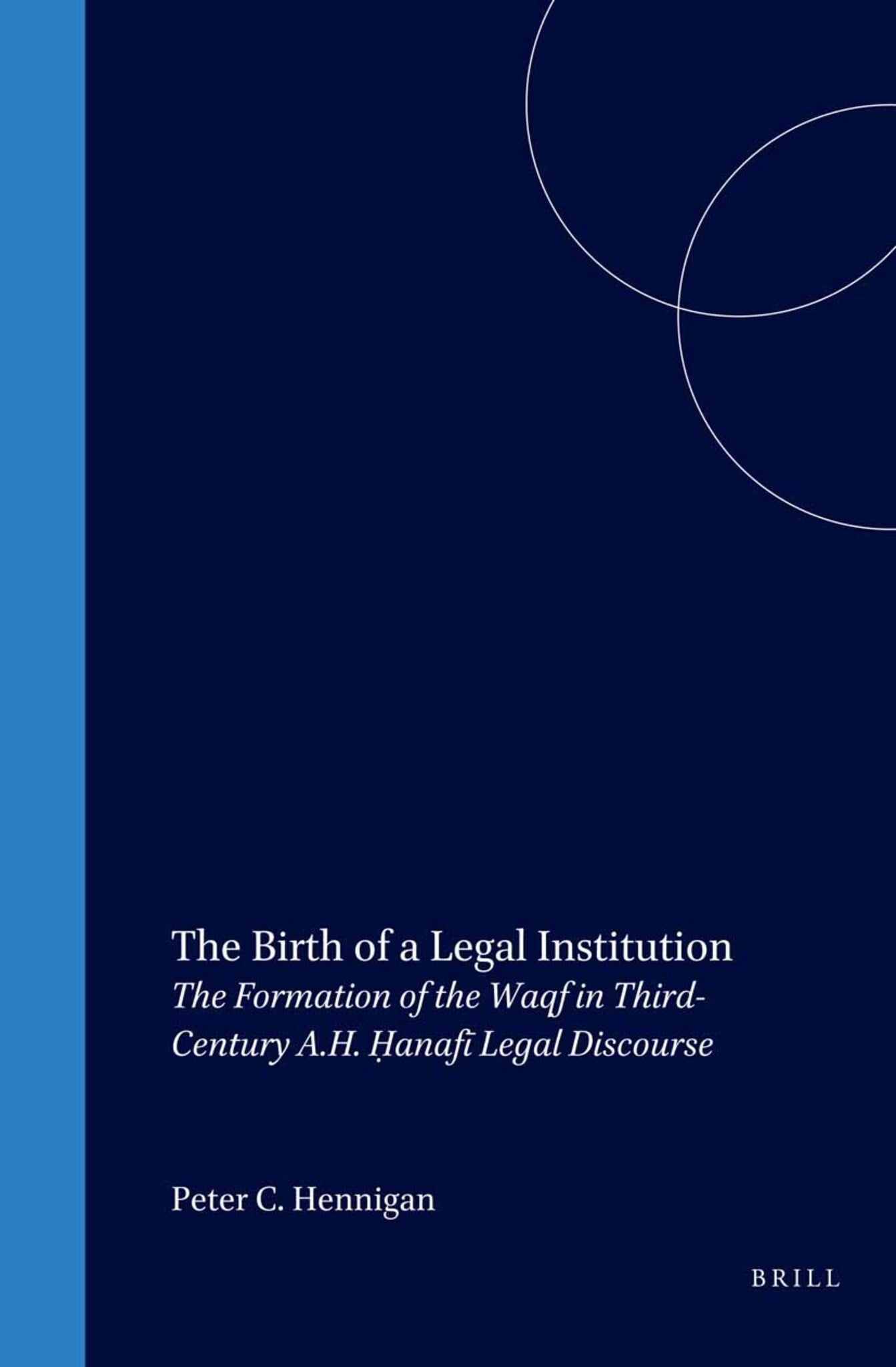 The Birth of a Legal Institution