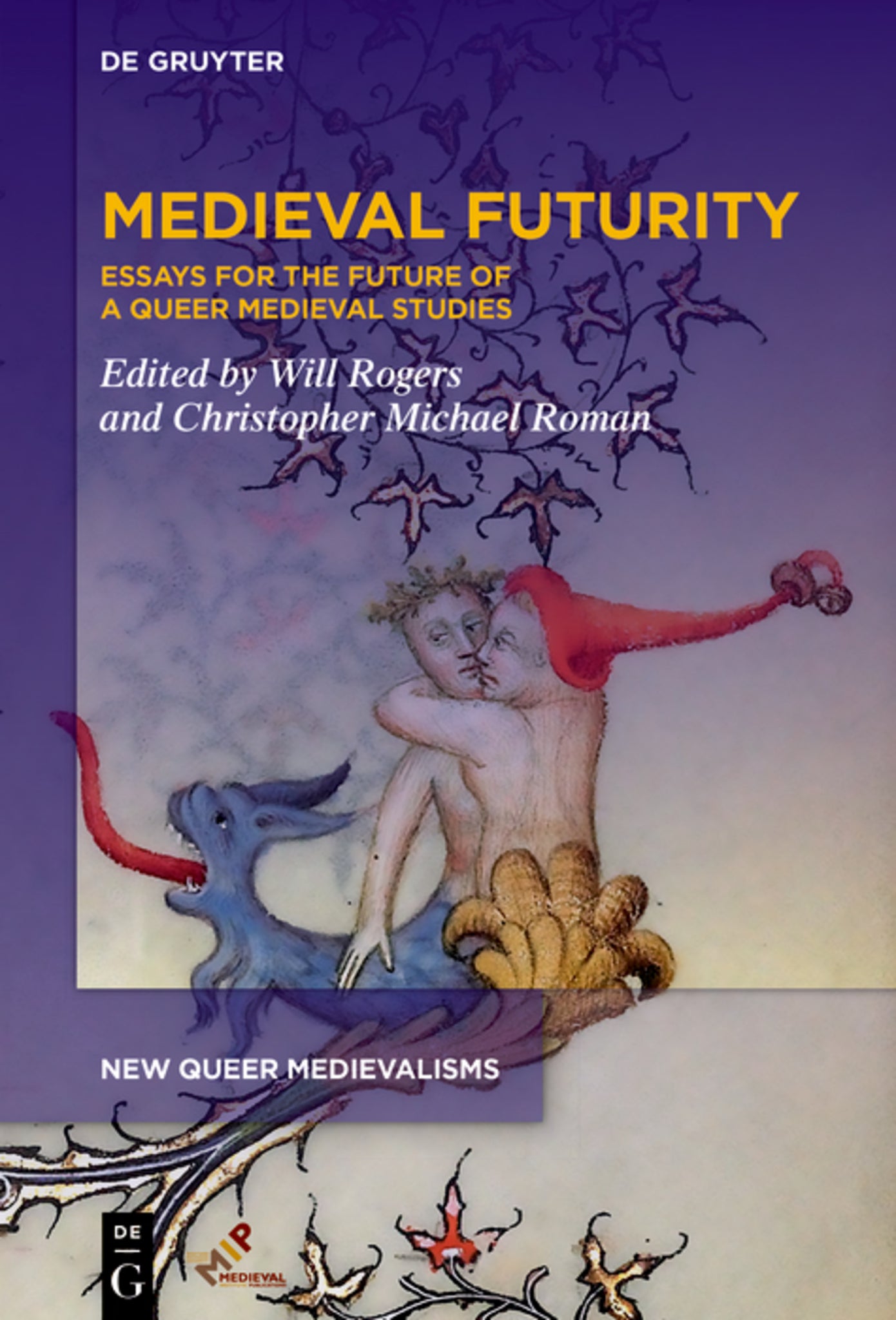 Cover image for Medieval Futurity ISBN 9781501527333